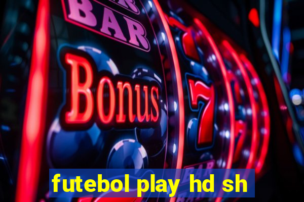 futebol play hd sh